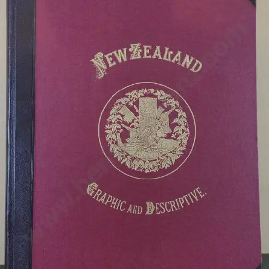 BARRAUD, C.D. (1822-1897) - New Zealand Graphic & Descriptive 1877 (1973 Reprint)