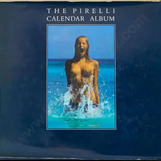 PYE, Michael - The Pirelli Calendar Album