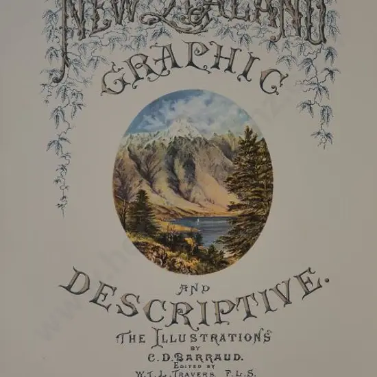 BARRAUD, Charles Decimus (1822-1897) - New Zealand Graphic & Descriptive - Cover of Book