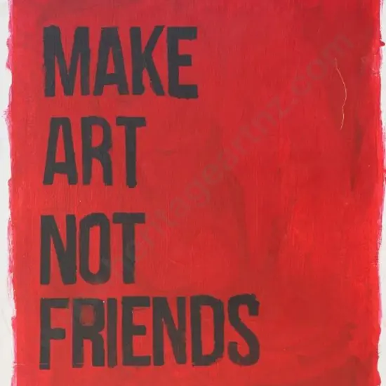UNKNOWN - Make Art Not Friends